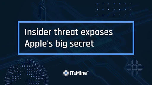 Insider threat exposes Apple’s big secret